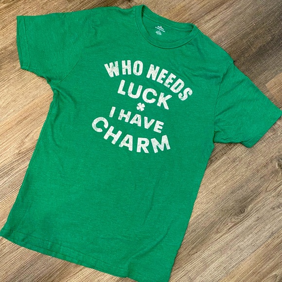 celebrate Other - St Patricks Day Tee Shirt Who Needs Luck‎ I Have Charm Size M